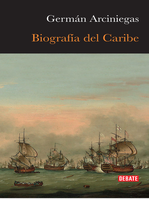 Title details for Biografía del Caribe by Germán Arciniegas - Available
